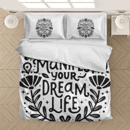 Manifest your dream life law of attraction Bedding Sets