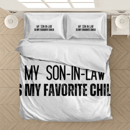 My Son In Law Is My Favorite Bedding Sets