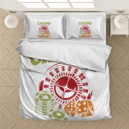 I'm Going To Hit The Casino Tonight Bedding Sets
