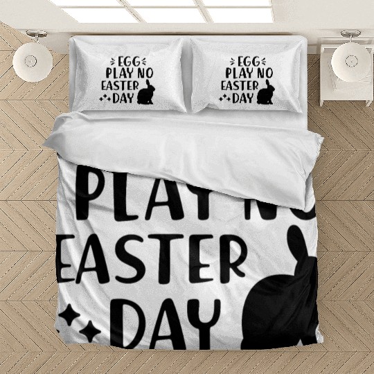 Egg play no easter day Bedding Sets