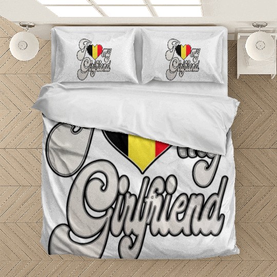 BelgiumI Love My Belgian Girlfriend Bedding Sets