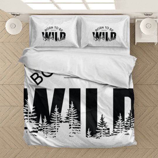 born to be wild Bedding Sets