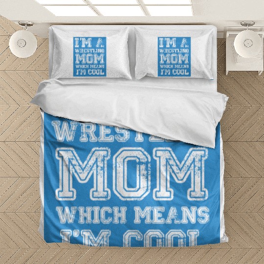 Wrestling Mom Passion Is Gift Cool Bedding Sets