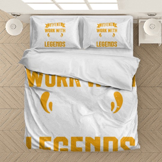 Retirement I Used to Work With Legends Farewell Bedding Sets