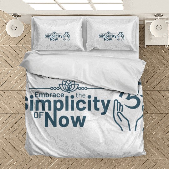 Simplicity of Now Inspirational Design Bedding Sets