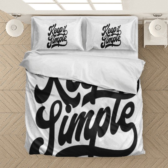 Keep it Simple. Bedding Sets