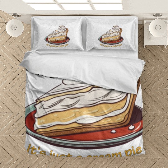 It's just a cream pie Bedding Sets