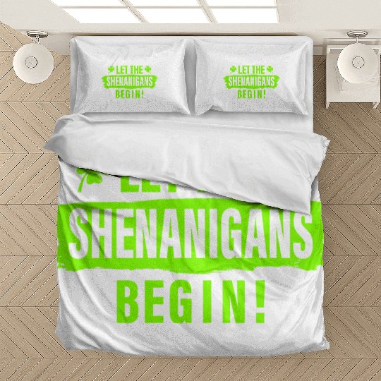 Let The Shenanigans Begin St Patricks Day Lucky Sh Bedding Sets