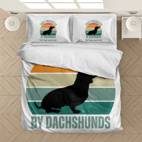 Wieners Lover Gift Easily Distracted By Dachshunds Bedding Sets