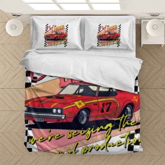 Get In Loser We re Seizing The Means of Production Bedding Sets