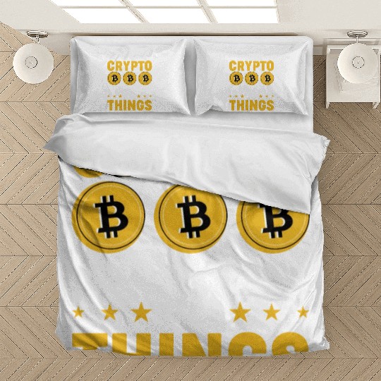 First Crypto then I Do Things Bedding Sets
