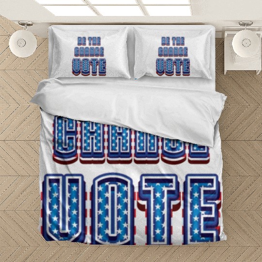 Be The Change Vote - 2024 Election Bedding Sets