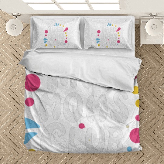 Tierd moms club members for fun Bedding Sets