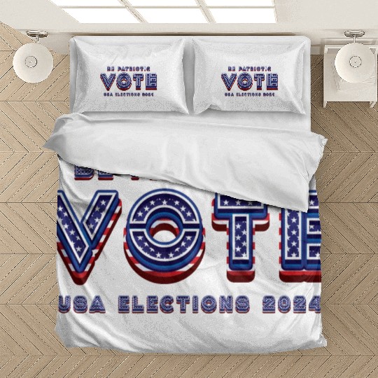 Be Patriotic Vote - 2024 Elections Bedding Sets