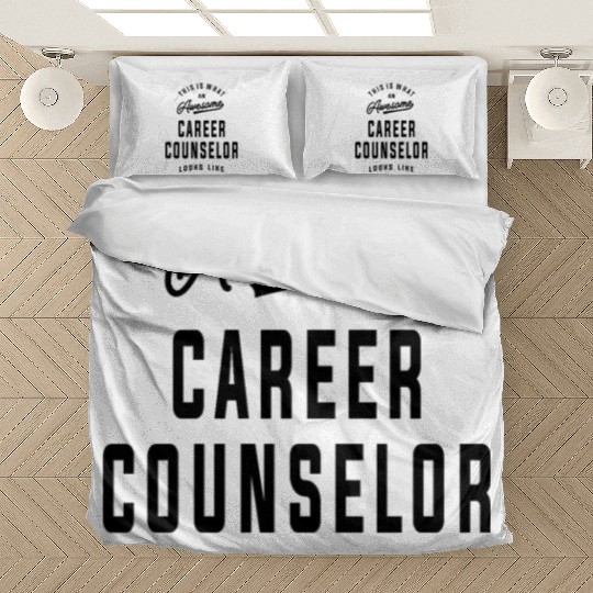 Awesome Career Counselor - Embrace Your Calling Bedding Sets