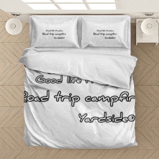 Good life Freedom Road trip campfire Yardside Bedding Sets