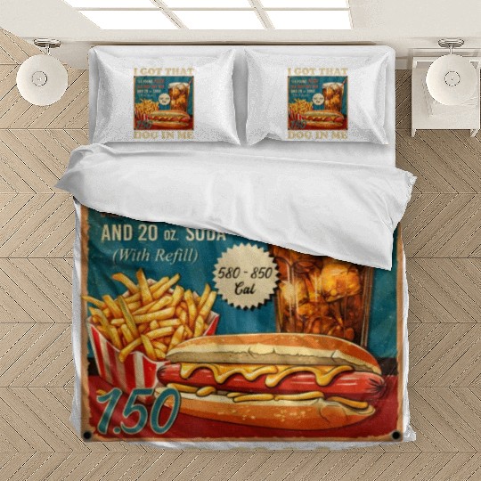 I Got That Dog In Me, Funny Hot Dogs Combo 4th Bedding Sets