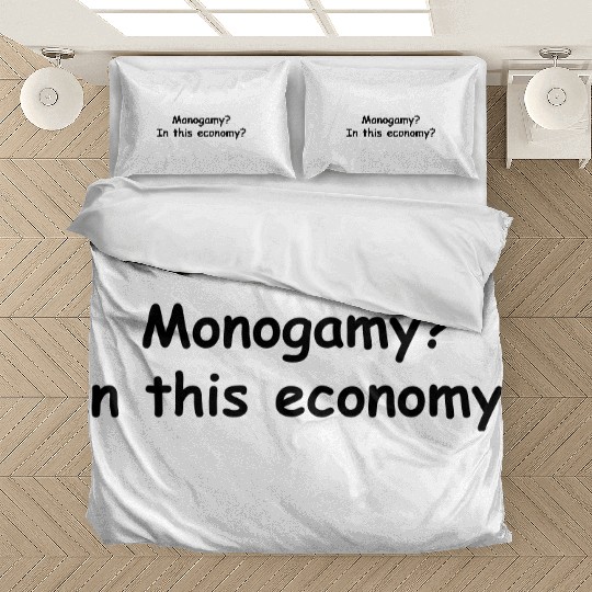 Monogamy? In This Economy? Bedding Sets