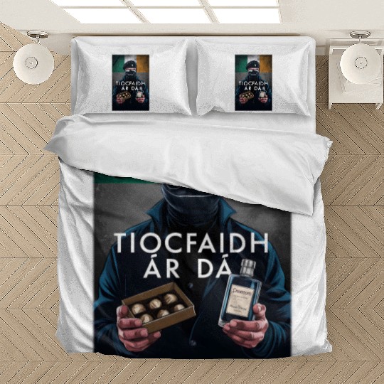Irish Fathers Day - Tiocfaidh Ár Lá Bedding Sets