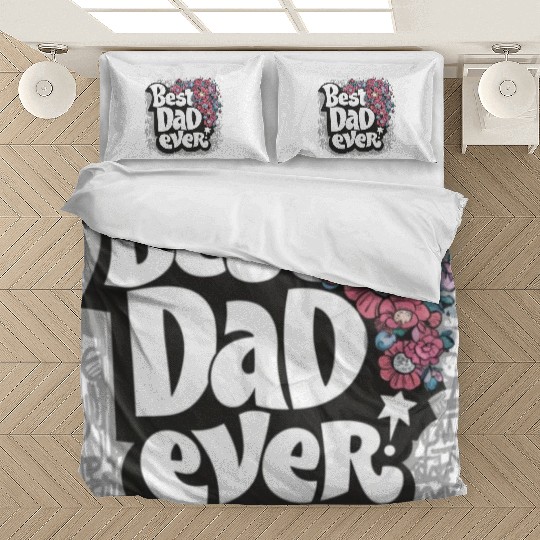 Best DAD Ever Bedding Sets