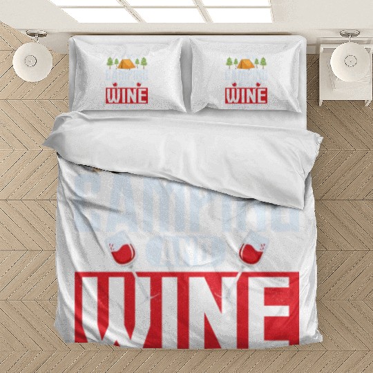 Camping and wine makes me happy Camper Outdoor Bedding Sets