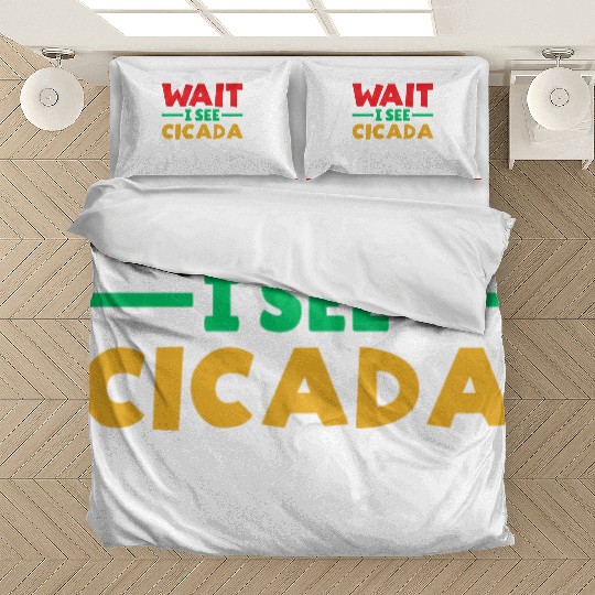 Wait I See Cicada, Funny Colorful Cicada Spring Bedding Sets