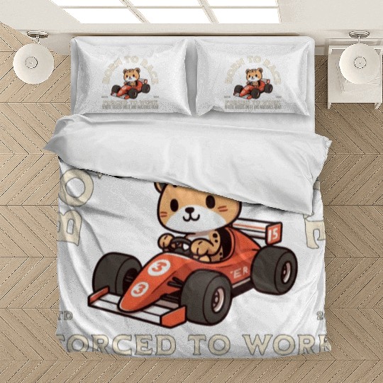 Born To Race Forced To Work Cheetah Bedding Sets