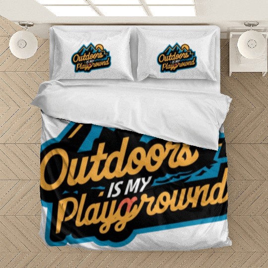 Outdoor is my Playground Bedding Sets