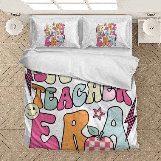 In My Teacher Era Bedding Sets