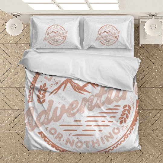 Life is either a great adventure or nothing Bedding Sets