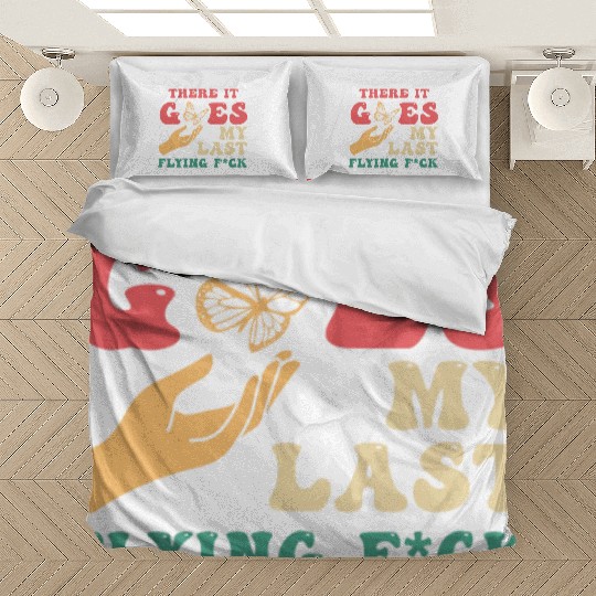 There It Goes My Last Flying F Bedding Sets