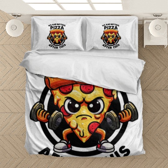We Are Getting Pizza After This Gym Quotes Bedding Sets