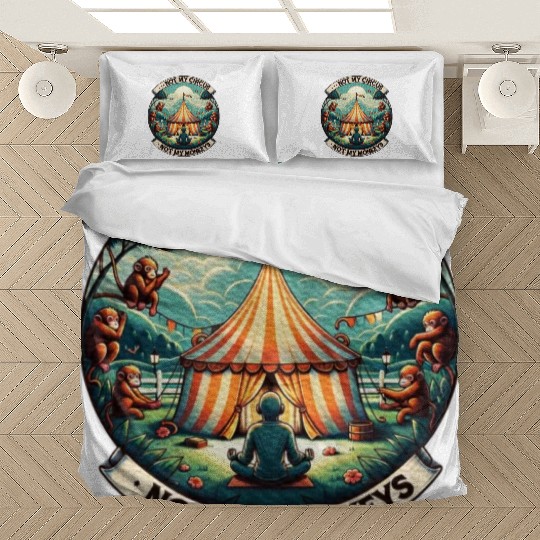 Not My Monkey Not My Circus Monkey Quotes Bedding Sets