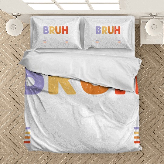 Bruh formerly known as mom Bedding Sets