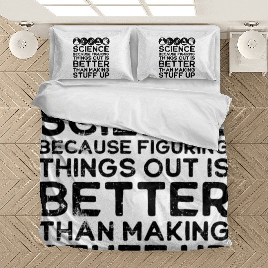 Science , Science , Science Is Real, Science Bedding Sets