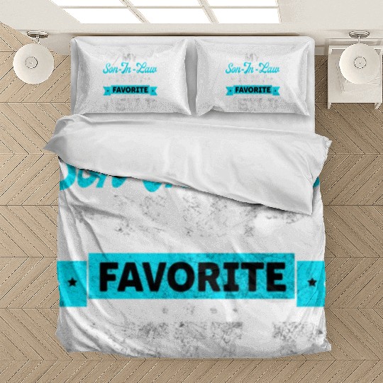My Son in Law is my Favorite child Bedding Sets