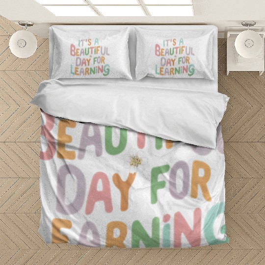 Teacher Life It's a Beautiful Day for Learning Bedding Sets