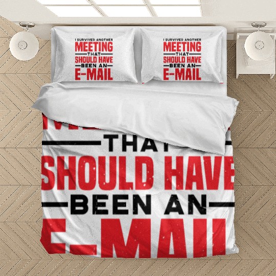 I Survived Another Meeting 81 Bedding Sets