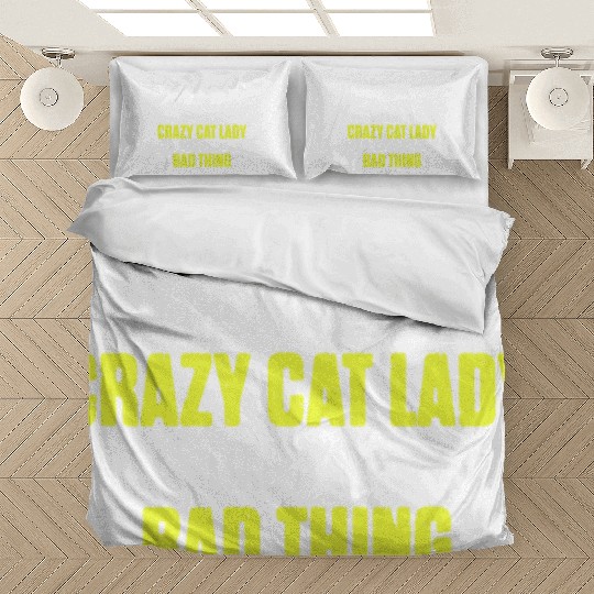 They Call Me Crazy Cat Lady Like It's A Bad Thing Bedding Sets