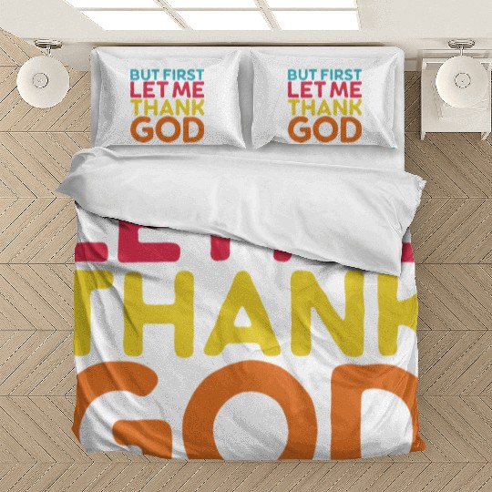 But First Let Me Thank God, Vintage Religious Bedding Sets