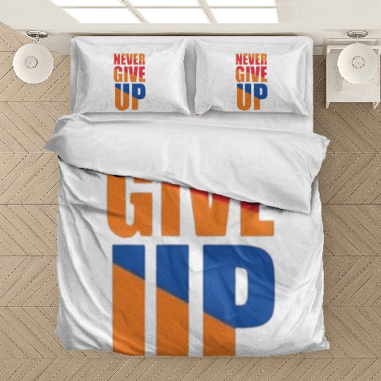 Never give up Bedding Sets