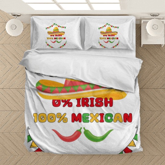 zero percent irish 100 percent mexican Bedding Sets