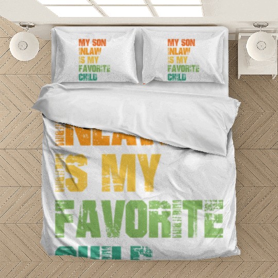 My Son In Law Is My Favorite Child Bedding Sets