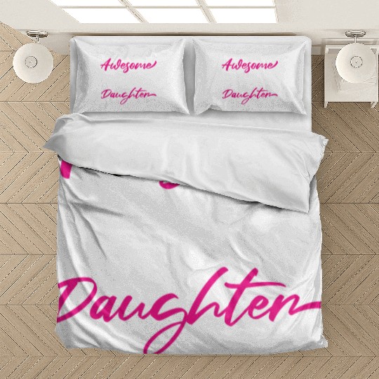 Father's Day Gift "Awesome Like My Daughter" Bedding Sets
