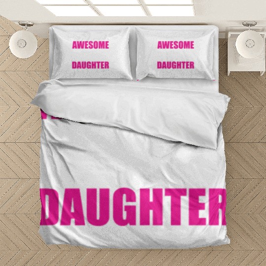 Father's Day Gift "Awesome Like My Daughter" Bedding Sets