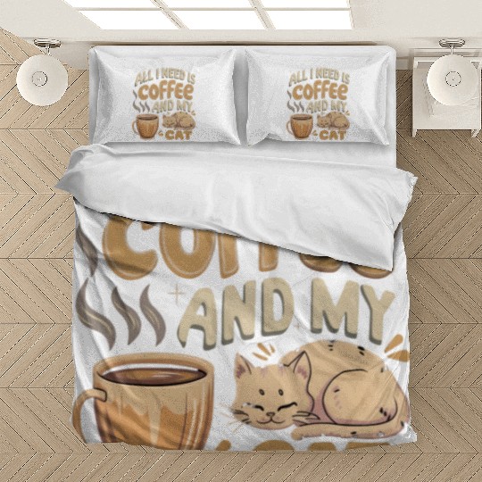 All I Need Is Coffee And My Cat Bedding Sets