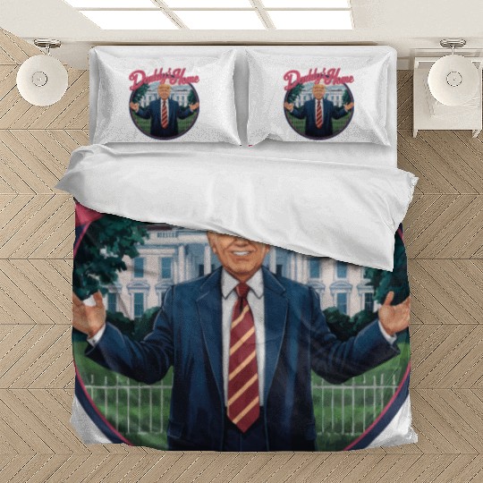 Trump Daddys Home White House 2024 Bedding Sets
