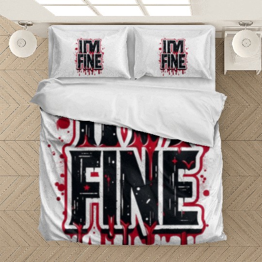 i'm fine Bedding Sets