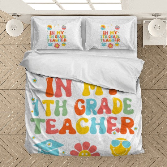 In My 1th Grade Teacher Era Back To School Retro T Bedding Sets