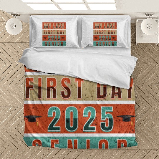 MY FIRST LAST DAY CLASS OF 2025 SENIOR Bedding Sets